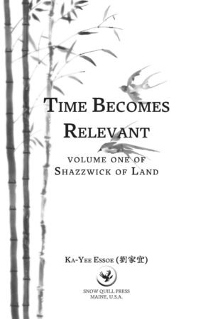 Time Becomes Relevant (Shazzwick of Land, Vol. 1) - Image 4